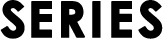 SERIES